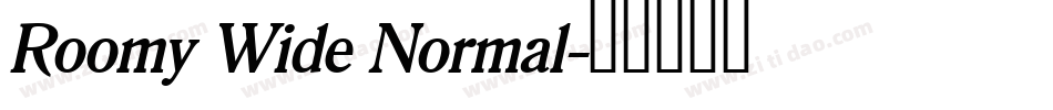 Roomy Wide Normal字体转换